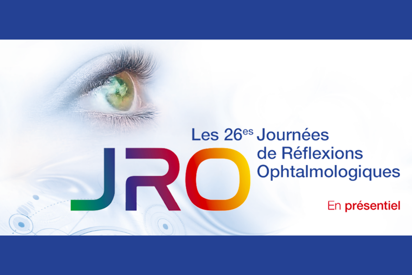 JRO 2026 – Journées de Réflexions Ophtalmologiques | Congrès ...